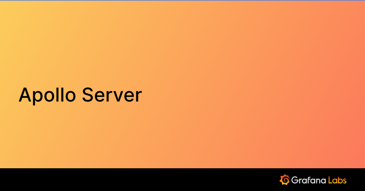 Official prebuilt dashboards for Apollo Server Grafana Labs